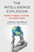 The Intelligence Explosion: When AI Beats Humans at Everything by James Barrat