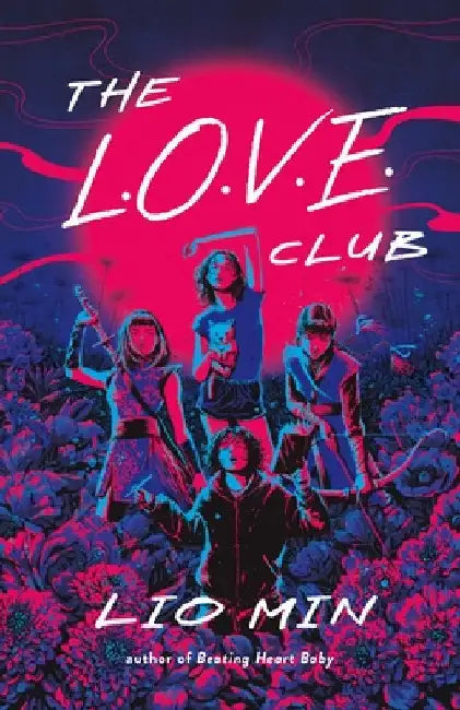 The L.O.V.E. Club by Lio Min