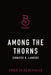 Among the Thorns by Jennifer K. Lambert