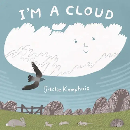 I'm a Cloud by Tjitske Kamphuis