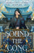 Sound the Gong: The Kingdom of Three Duology, Book Two by Joan He