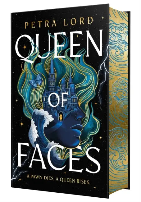 Queen of Faces: Deluxe Edition by Petra Lord