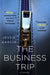 The Business Trip by Jessie Garcia