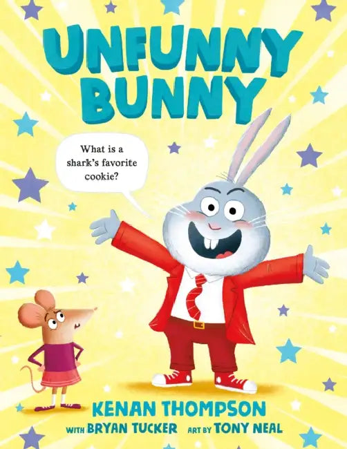 Unfunny Bunny by Kenan Thompson, Bryan Tucker, Tony Neal