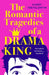The Romantic Tragedies of a Drama King by Harry Trevaldwyn