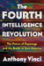 The Fourth Intelligence Revolution: The Future of Espionage and the Battle to Save America by Anthony Vinci
