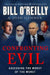 Confronting Evil: Assessing the Worst of the Worst by Bill O'Reilly