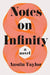 Notes on Infinity by Austin Taylor