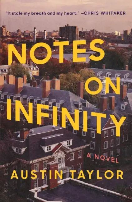 Notes on Infinity by Austin Taylor