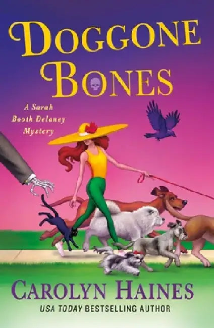 Doggone Bones: A Sarah Booth Delaney Mystery by Carolyn Haines
