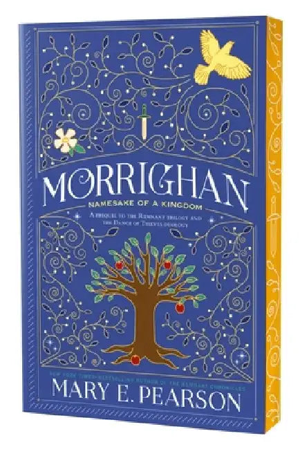 Morrighan: Namesake of a Kingdom; A Prequel to the Remnant Trilogy and the Dance of Thieves Duology by Mary E. Pearson