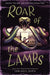 Roar of the Lambs by Jamison Shea