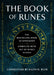 The Book of Runes: The Bestselling Book of Divination, Complete with Set of Rune Stones [With Ceramics Rune Stones and Drawstring Bag] by Ralph H. Blum