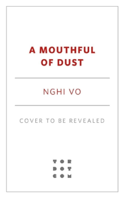 A Mouthful of Dust  by Nghi Vo