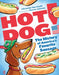 Hot Dog!: The History of America's Favorite Sausage by Christine Van Zandt, Steven Salerno
