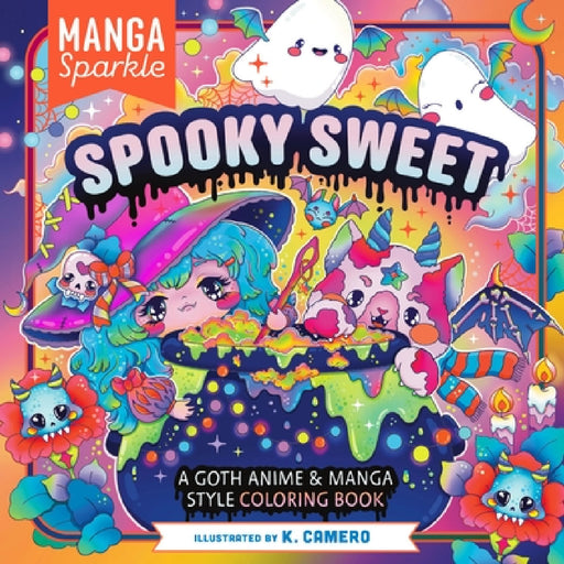 Manga Sparkle: Spooky Sweet: A Goth Anime & Manga Style Coloring Book by K. Camero