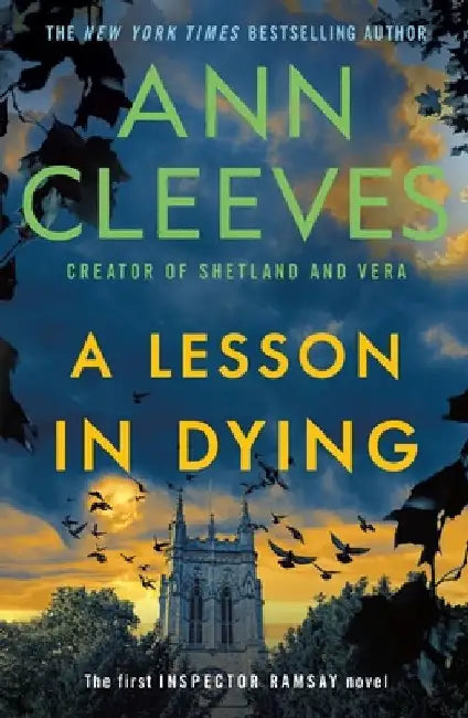 A Lesson in Dying: The First Inspector Ramsay Novel by Ann Cleeves