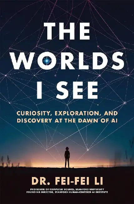 Worlds I See by Li-Fei-Fei