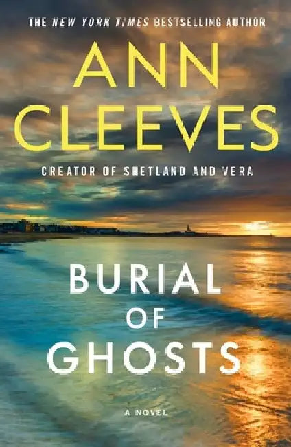 Burial of Ghosts by Ann Cleeves