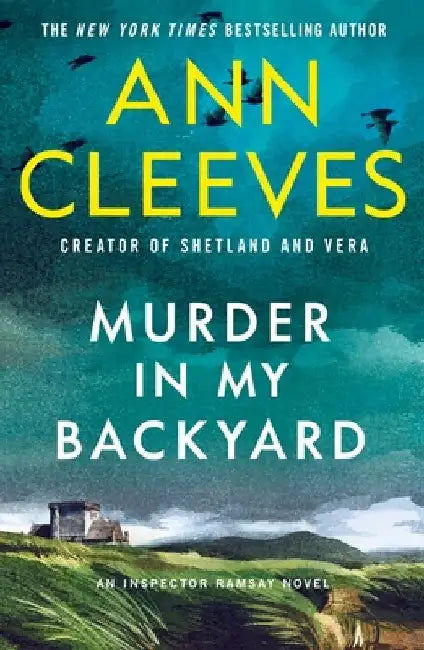 Murder in My Backyard by Ann Cleeves