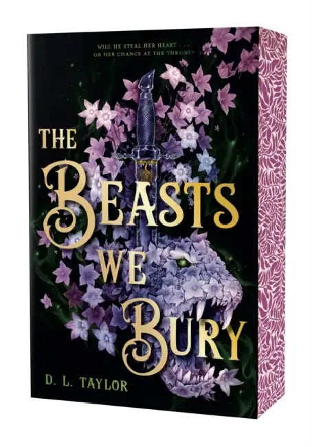 The Beasts We Bury: (Stenciled Edges Edition) by D. L. Taylor