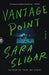 Vantage Point by Sara Sligar