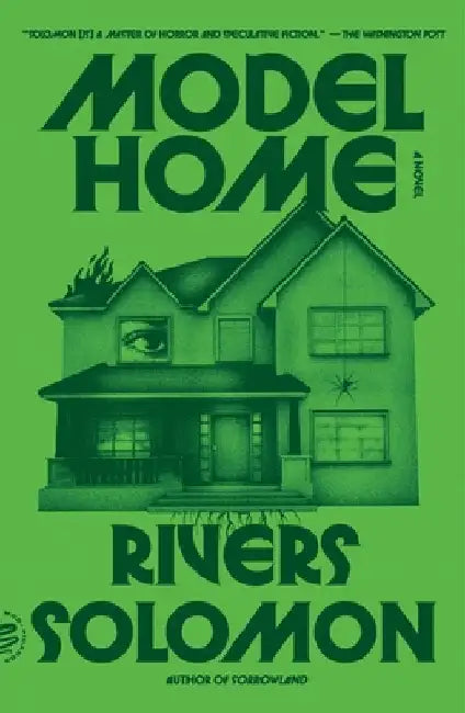 Model Home by Rivers Solomon
