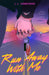 Run Away with Me by J. L. Simmonds
