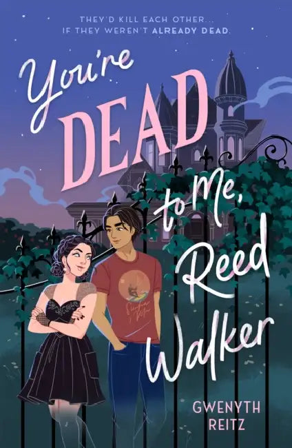 You're Dead to Me, Reed Walker by Gwenyth Reitz