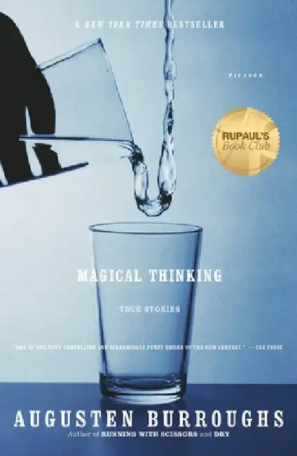 Magical Thinking: True Stories by Augusten Burroughs