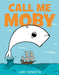 Call Me Moby by Lars Kenseth, Lars Kenseth