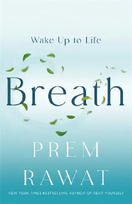 Breath by Prem,Rawat