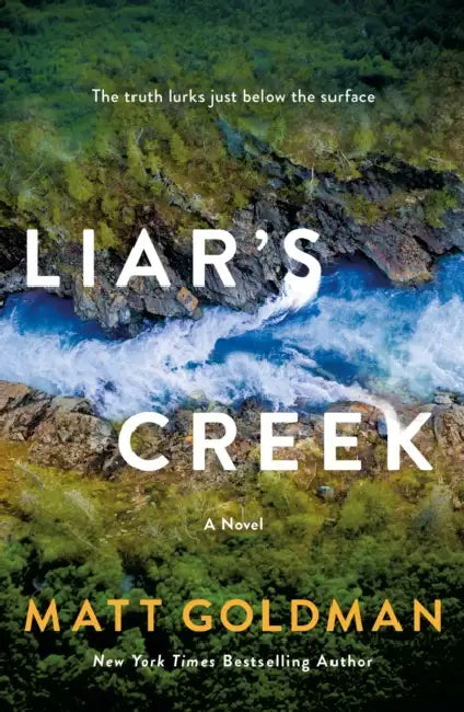 Liar's Creek by Matt Goldman