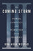 The Coming Storm: Power, Conflict, and Warnings from History by Odd Arne Westad