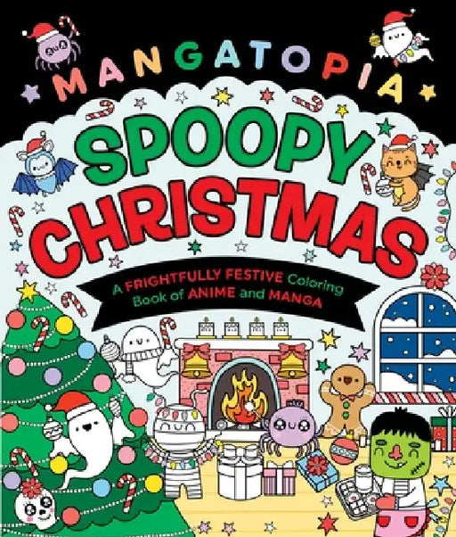 Mangatopia: Spoopy Christmas: A Frightfully Festive Coloring Book by LIV Wan