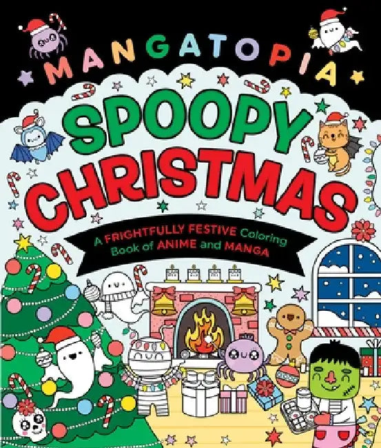 Mangatopia: Spoopy Christmas: A Frightfully Festive Coloring Book by LIV Wan