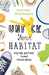 Unf*ck Your Habitat: You're Better Than Your Mess by Rachel Hoffman
