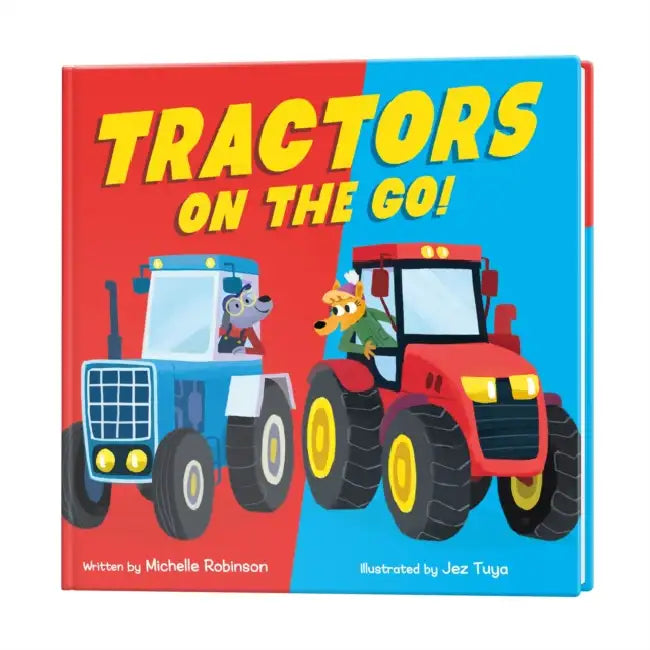 Tractors on the Go! by Michelle Robinson, Jez Tuya