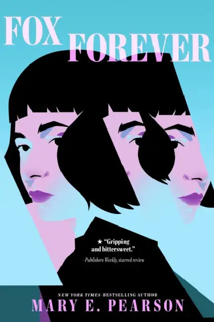 Fox Forever: The Jenna Fox Chronicles by Mary E. Pearson
