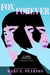 Fox Forever: The Jenna Fox Chronicles by Mary E. Pearson