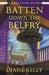 Batten Down the Belfry: A House-Flipper Mystery by Kelly, Diane