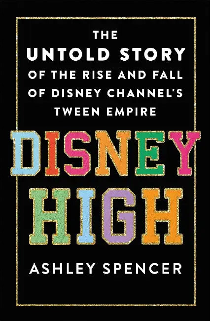 Disney High by Ashley Spencer