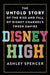 Disney High by Ashley Spencer