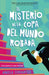 El Misterio de la Copa del Mundo Robada by Angela Cervantes, Abel Berriz