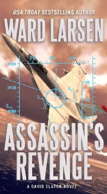 Assassin's Revenge: A David Slaton Novel by Ward Larsen