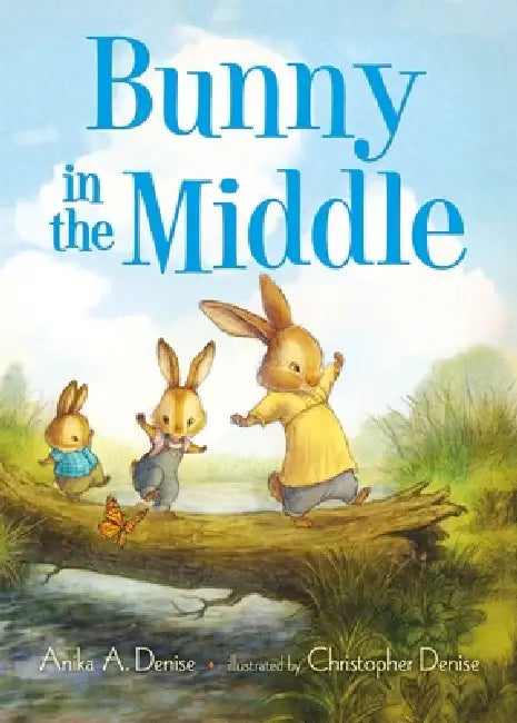 Bunny in the Middle by Anika A. Denise, Christopher Denise