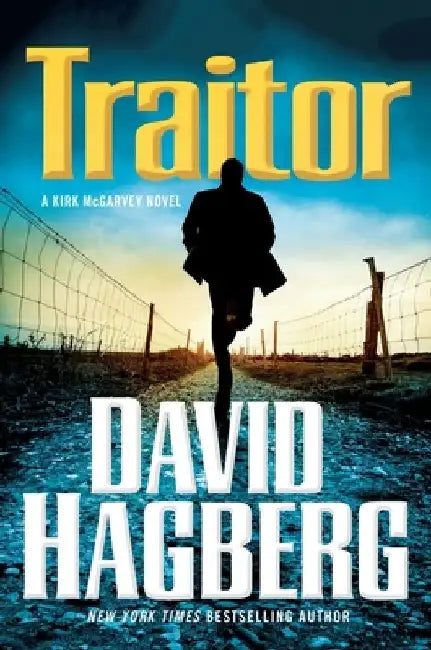 Traitor: A Kirk McGarvey Novel by David Hagberg