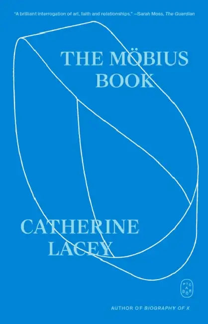 The Möbius Book by Catherine Lacey