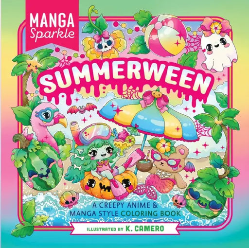 Manga Sparkle: Summerween: A Creepy Anime & Manga Style Coloring Book by K. Camero