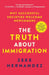 The Truth about Immigration: Why Successful Societies Welcome Newcomers by Zeke Hernandez